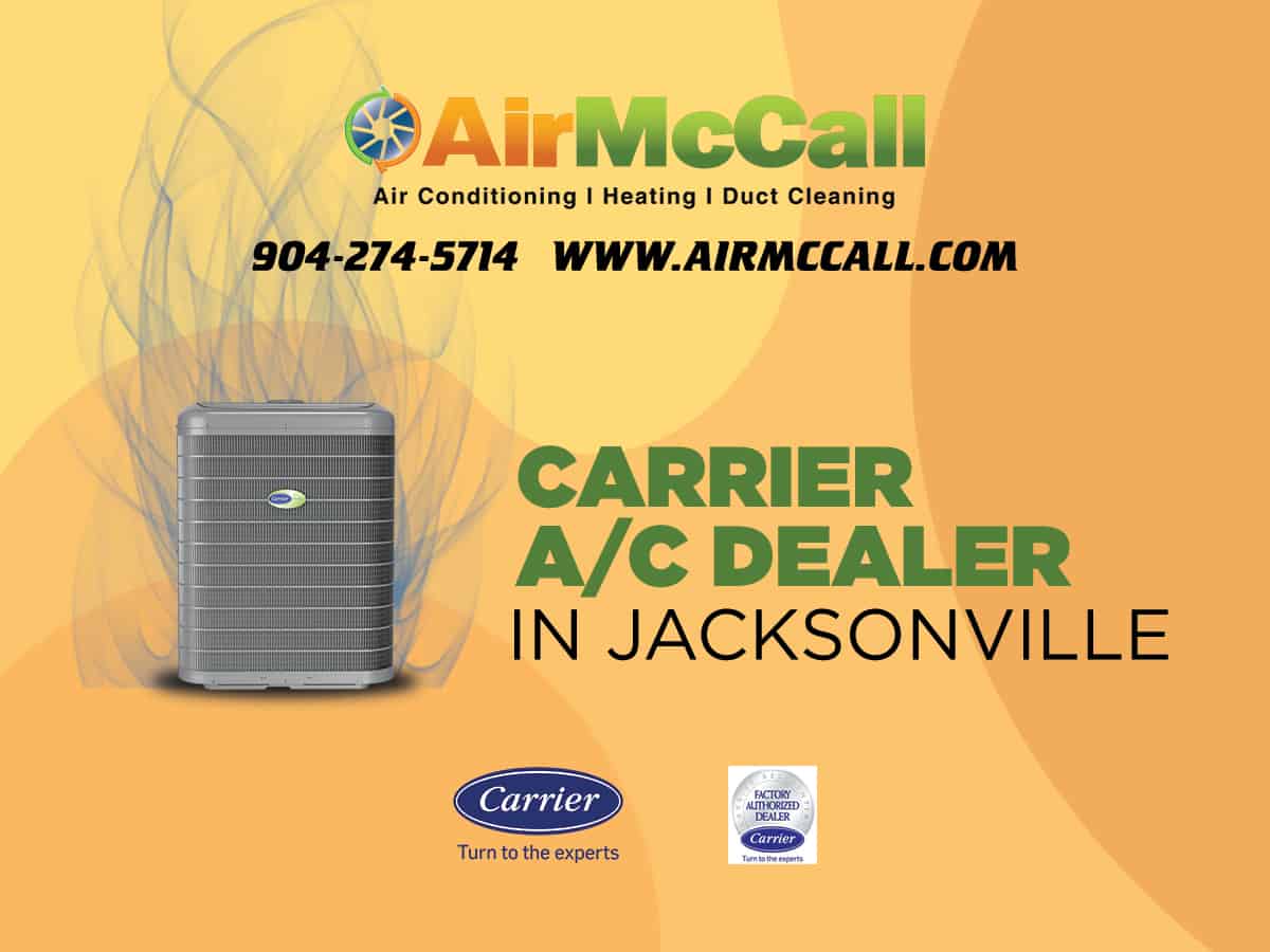 Air McCall is a Factory Authorized Carrier Dealer in Jacksonville, FL